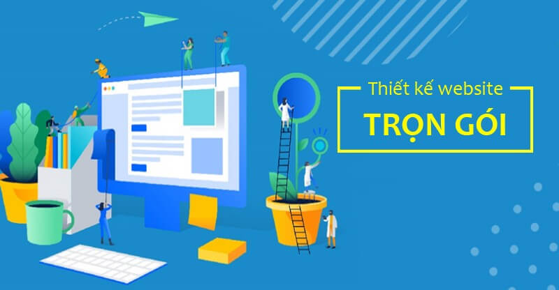 Tại sao bạn nên chọn dịch vụ thiết kế website trọn gói